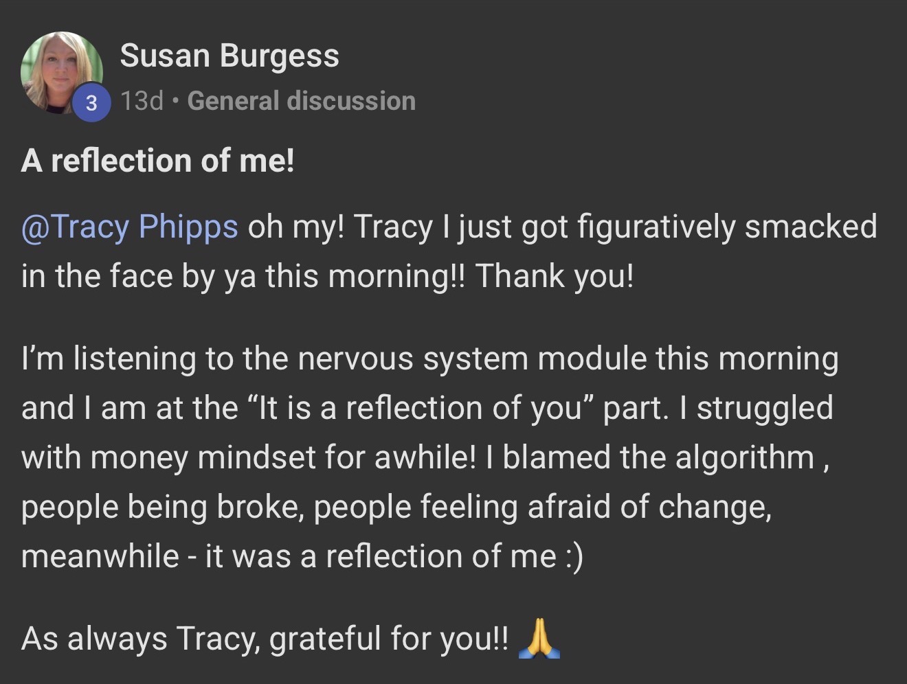 Susan Burgess: A reflection of me — listening to the nervous system module, money mindset shift.